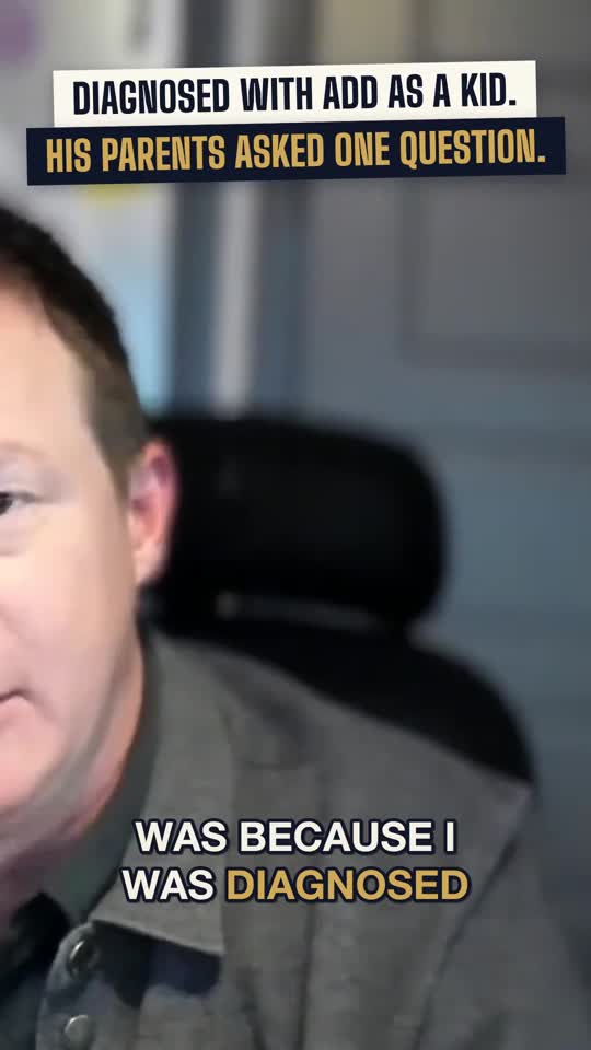 He was diagnosed with ADD as a kid. His parents refused to medicate him.