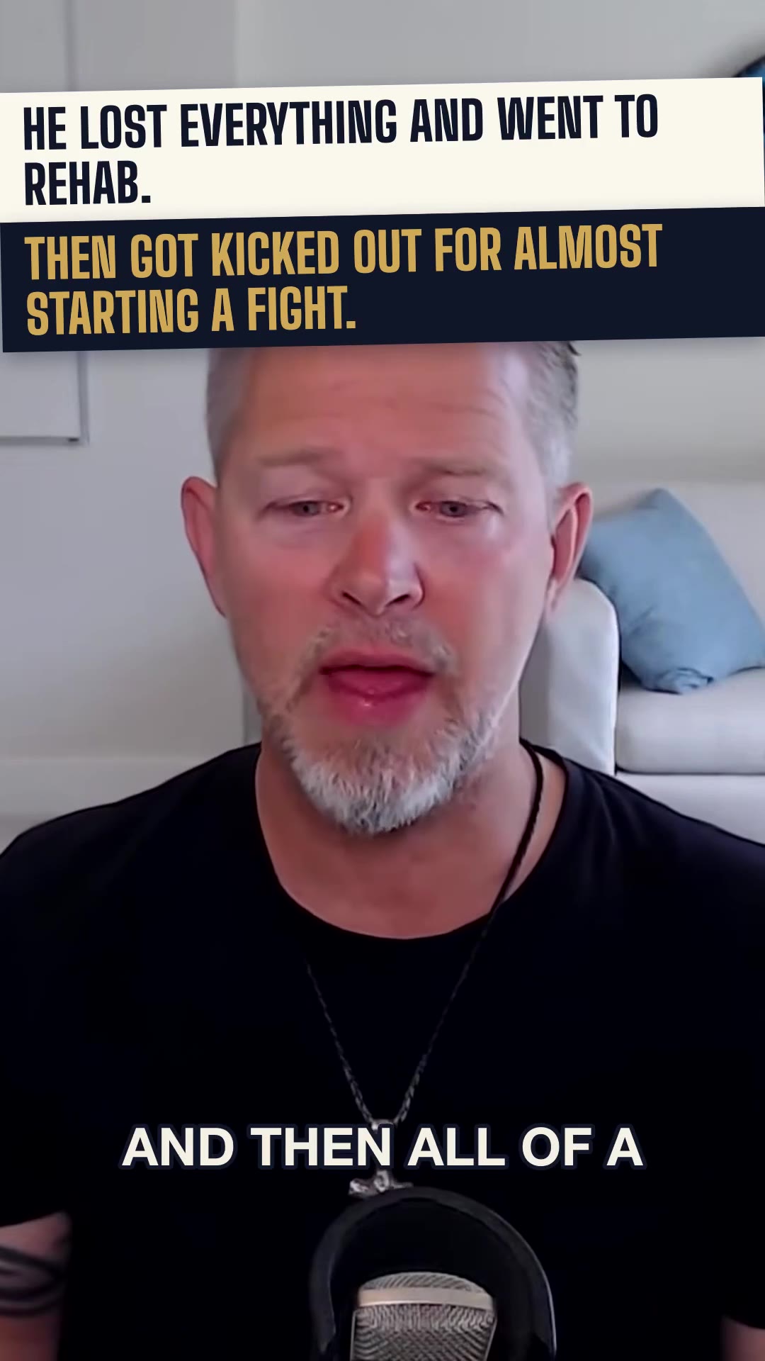 He lost his accounting partnership, went to rehab, then got kicked out for nearly starting a fight.