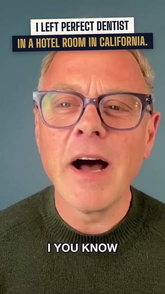 I left Perfect Dentist in a hotel room in California