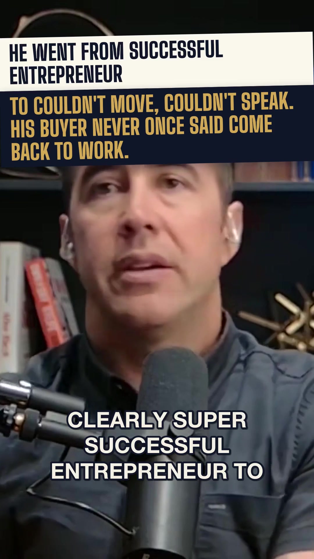 He went from thriving entrepreneur to couldn't move or speak overnight. The company that bought his business never once rushed him back.