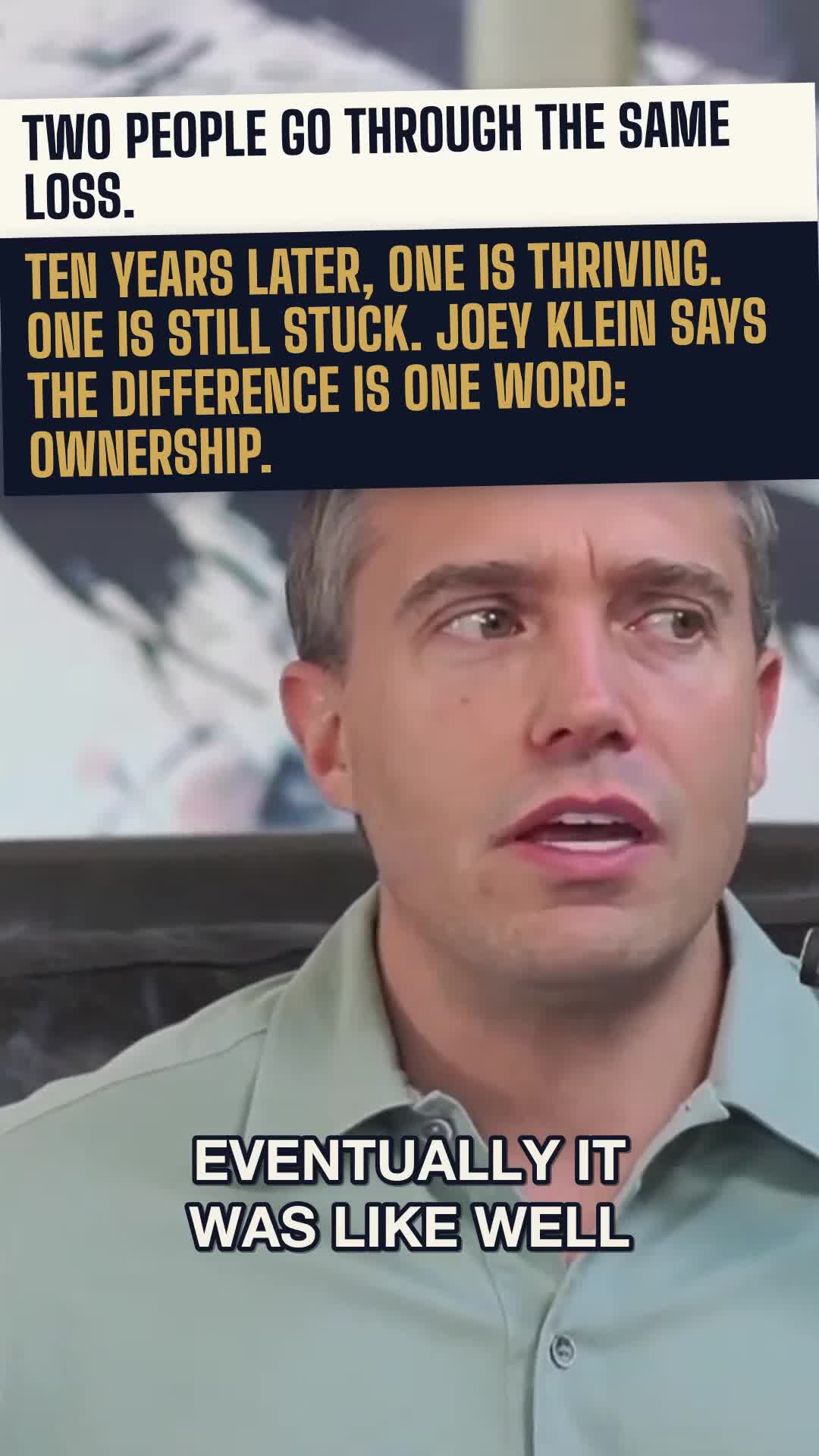 Two people go through the same loss. Ten years later, one is thriving, one is still stuck. The difference is one word: ownership.