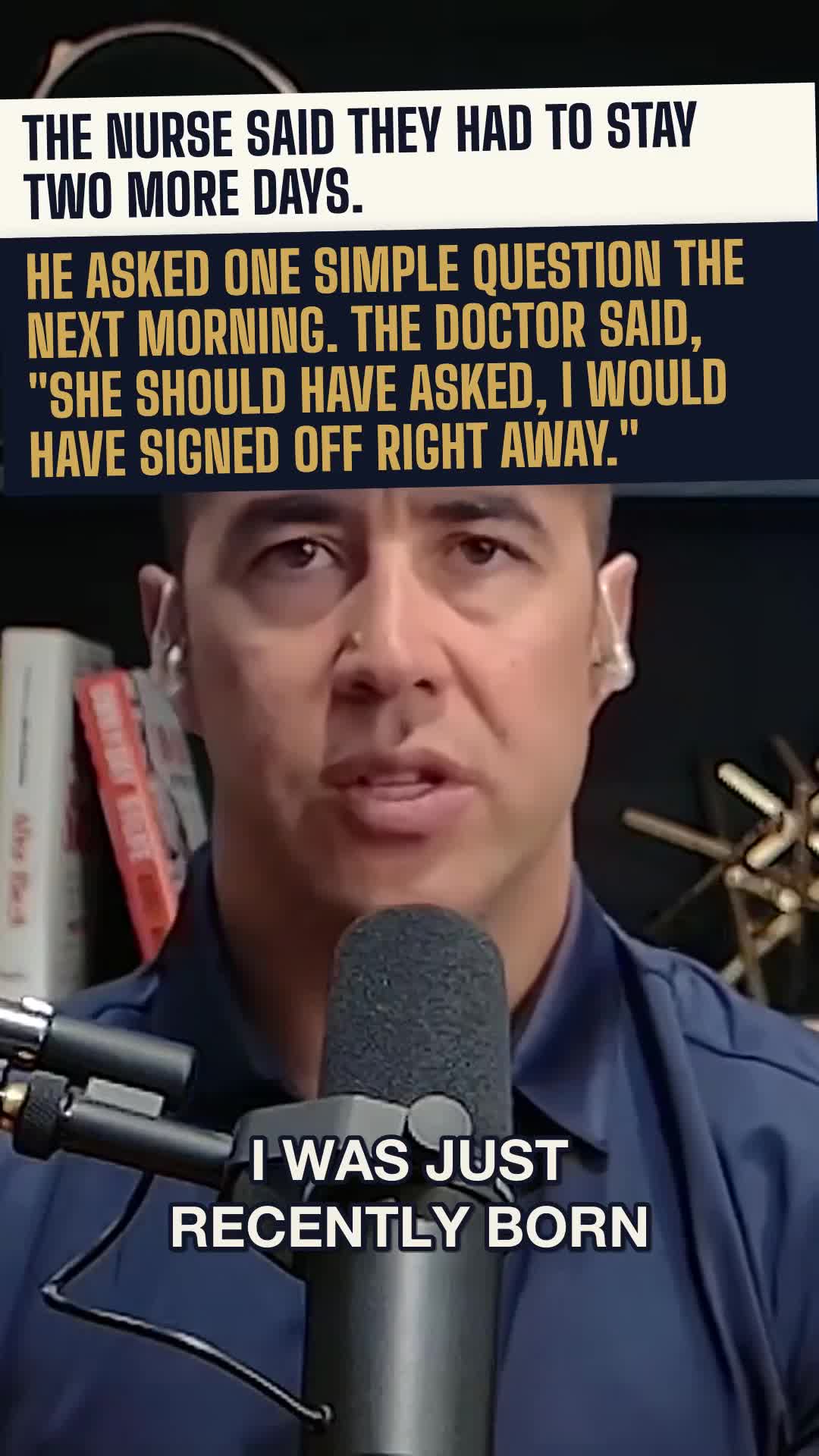The nurse said they had to stay two more days. He asked one simple question the next morning.