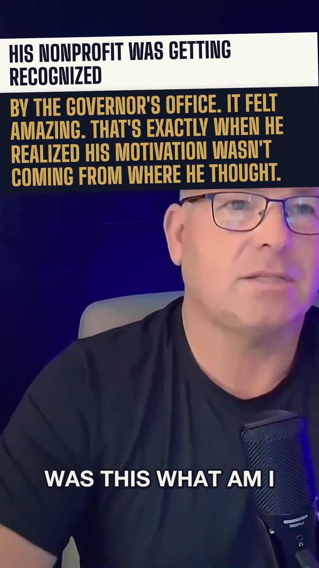 His nonprofit was getting recognized by the governor's office. It felt amazing. That is exactly when he realized his motivation was not coming from where he thought.